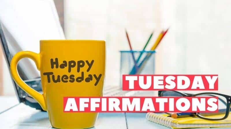 tuesday morning affirmations featured image