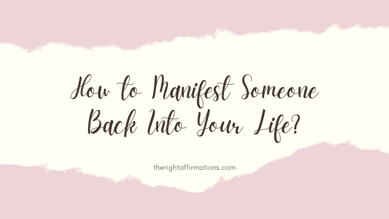 How to Manifest Someone Back Into Your Life featured image