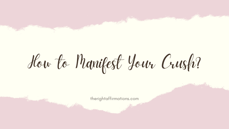 How to Manifest Your Crush featured image