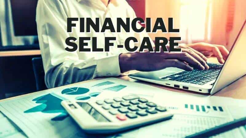 financial self care definition and examples